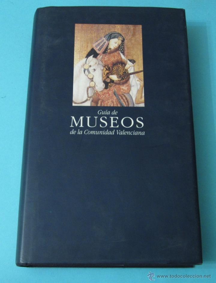 Libros: GU&Iacute;A DE MUSEOS DE LA COMUNIDAD VALENCIANA - Foto 1