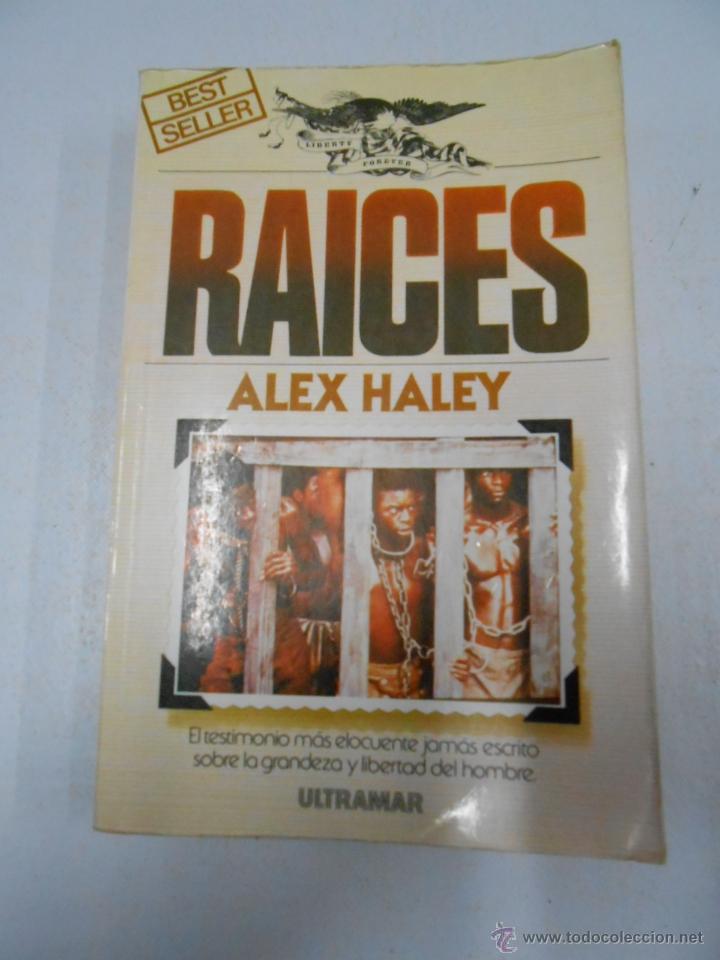 Libros: RA&Iacute;CES. ALEX HALEY. TDK162. - - Foto 4