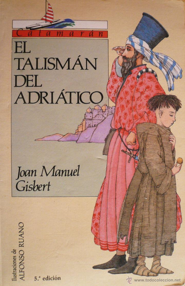 Libros: JOAN MANUEL GISBERT / EL TALISM&Aacute;N DEL ADRI&Aacute;TICO / (REF: 2419-X) - Foto 1