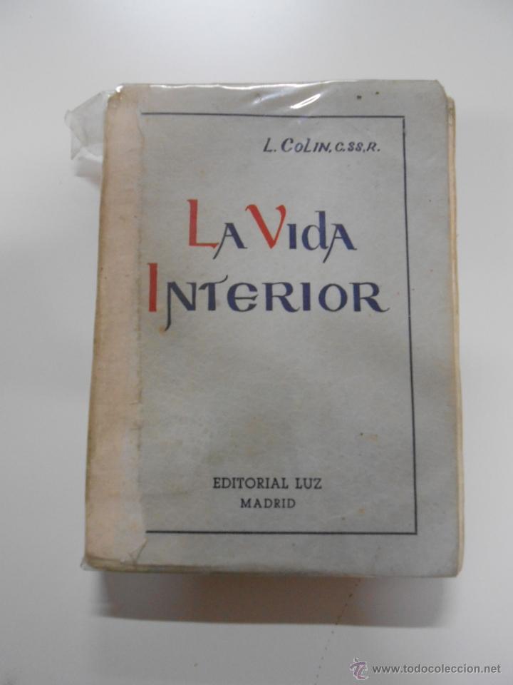 Libros: LA VIDA INTERIOR. L. COLIN, C.SS.R. - TDK172 - - Foto 1