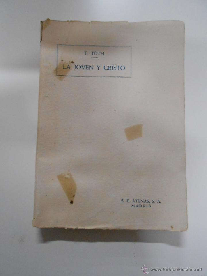 Libros: LA JOVEN Y CRISTO - TIHAMER T&Oacute;TH. TDK172 - - Foto 1