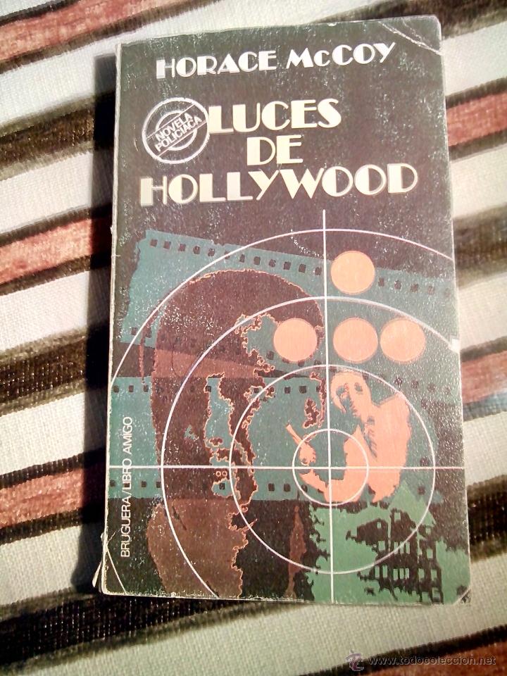 Libros: LUCES DE HOLLYWOOD - HORACE MCCOY - LIBRO - Foto 1
