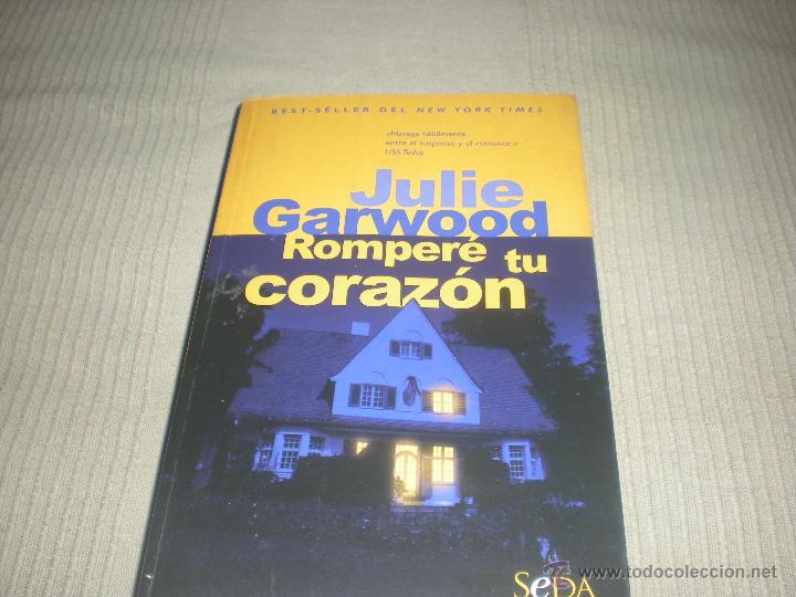 Libros: ROMPER&Eacute; TU CORAZ&Oacute;N . JULIE GARWOOD. - Foto 1