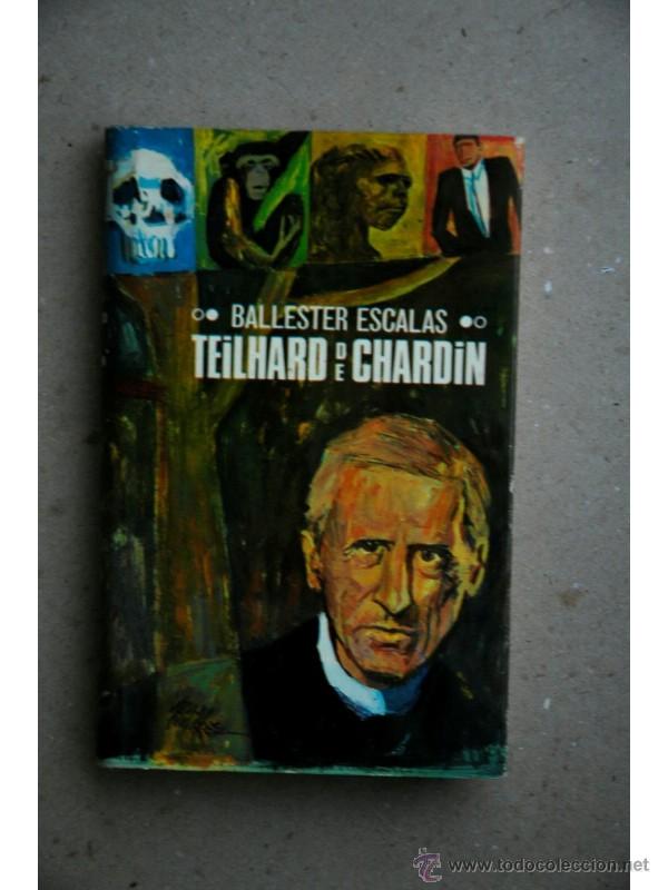 Libros: Teilhard de Chardin - BALLESTER ESCALAS, Rafael - Foto 1