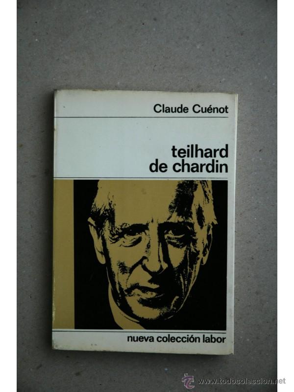 Libros: Teilhard de Chardin - CU&Eacute;NOT, Claude - Foto 1