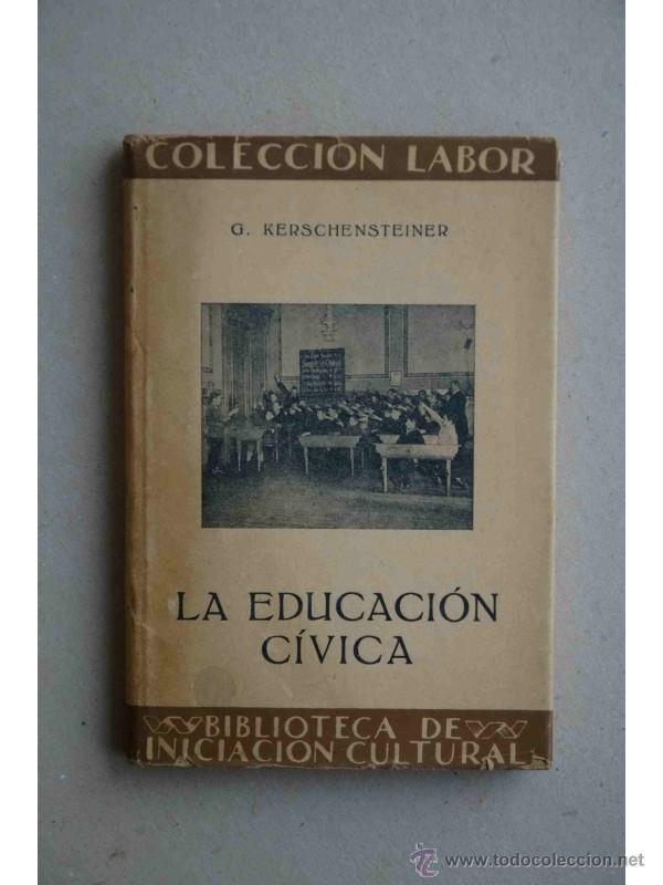Libros: La educaci&oacute;n c&iacute;vica - KERSCHENSTEINER, Georg - Foto 1
