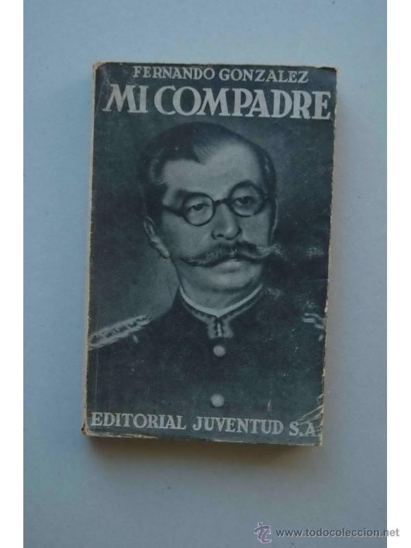 Libros: Mi compadre - GONZALEZ, Fernando - Foto 1
