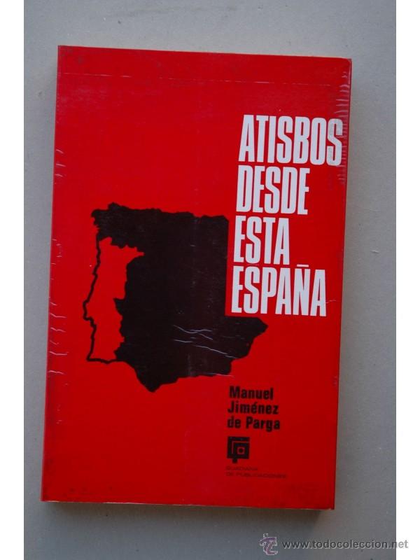 Libros: Atisbos desde esta Espa&ntilde;a - JIM&Eacute;NEZ DE PARGA, Manuel - Foto 1