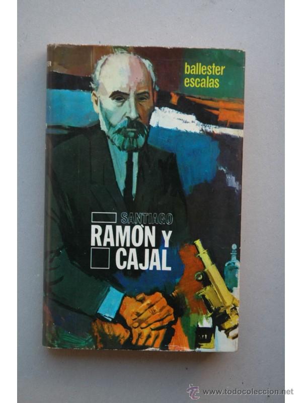 Libros: Ram&oacute;n y Cajal - BALLESTER ESCALAS, Rafael - Foto 1