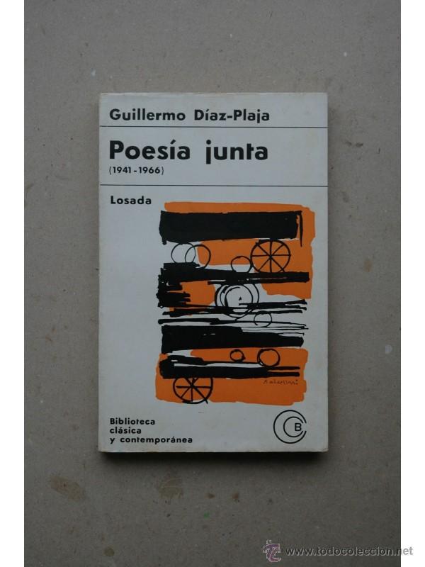Libros: Poes&iacute;a junta : (1941-1966) - D&Iacute;AZ-PLAJA, Guillermo - Foto 1
