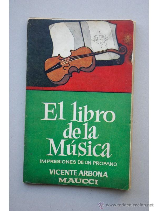 Libros: El libro de la m&uacute;sica - ARBONA, Vicente - Foto 1