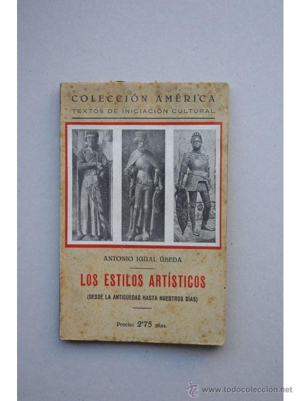Libros: Los estilos art&iacute;sticos - IGUAL &Uacute;BEDA, Antonio - Foto 1