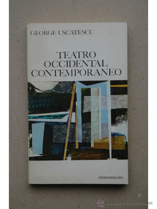 Libros: Teatro occidental contempor&aacute;neo - USCATESCU, George - Foto 1