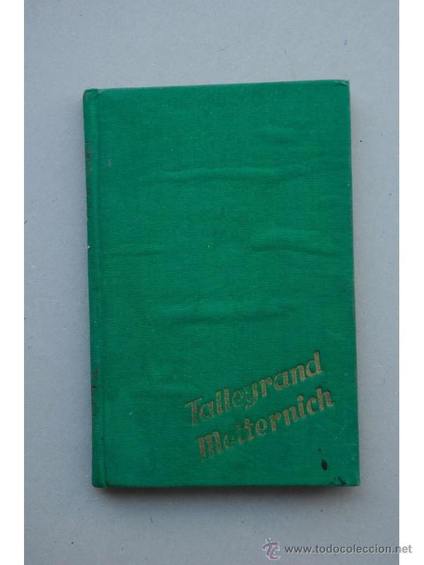 Libros: Talleyrant - Metternich : dos diplom&aacute;ticos - GONZ&Aacute;LEZ RUIZ, Nicol&aacute;s - Foto 1