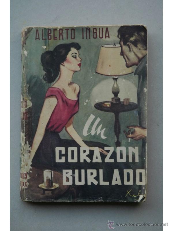 Libros: Un coraz&oacute;n burlado - INS&Uacute;A, Alberto - Foto 1