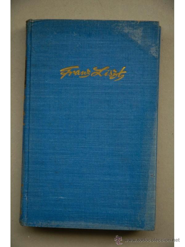 Libros: Franz Liszt : rapsodia de amor - KAROLYI, Stephan - Foto 1