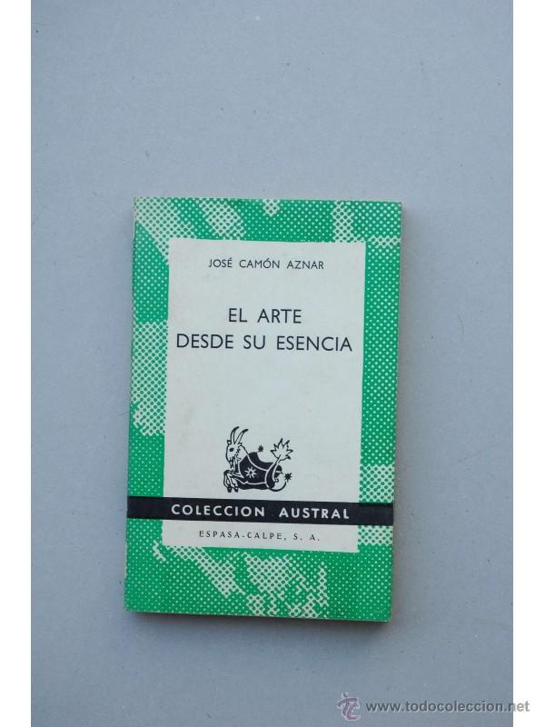 Libros: El arte desde su esencia - CAM&Oacute;N AZNAR, Jos&eacute; - Foto 1