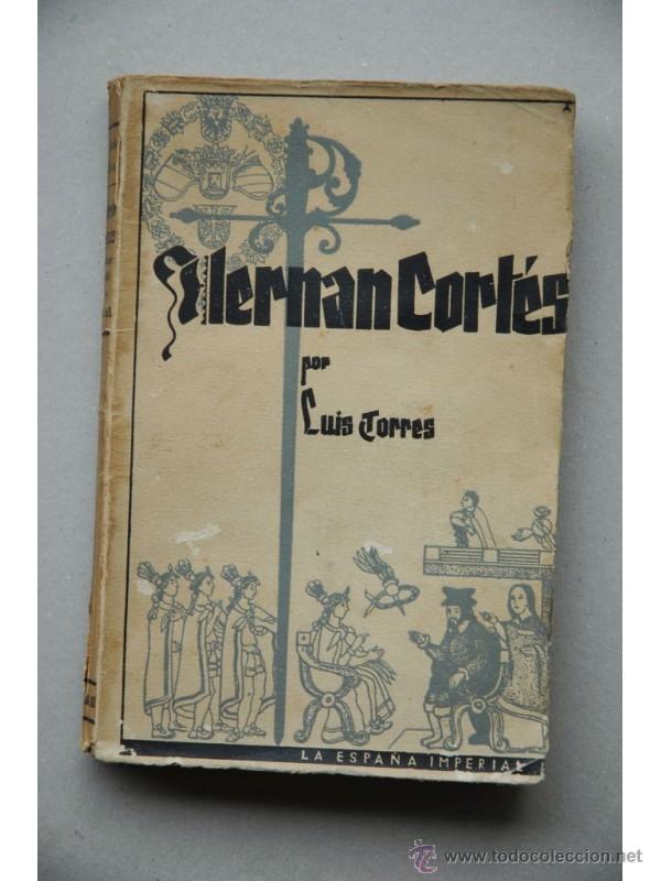 Libros: Hern&aacute;n Cort&eacute;s : (conquistador de M&eacute;jico) - TORRES, Luis - Foto 1