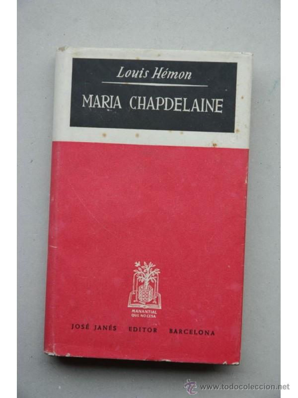 Libros: Mar&iacute;a Chapdelaine - H&Eacute;MON, Louis - Foto 1