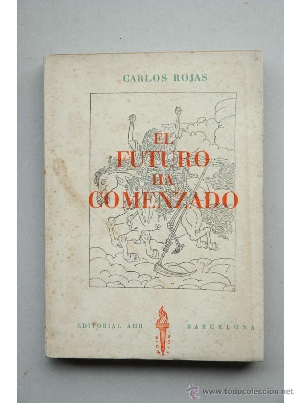 Libros: El futuro ha comenzado - ROJAS, Carlos - Foto 1