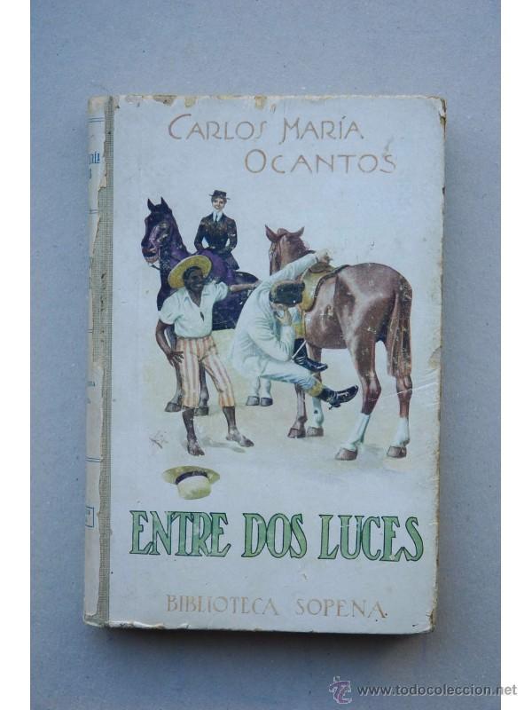 Libros: Entre dos luces - OCANTOS, Carlos Mar&iacute;a - Foto 1