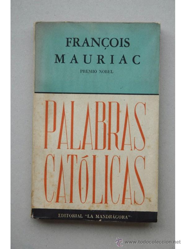 Libros: Palabras cat&oacute;licas - MAURIAC, Fran&ccedil;ois - Foto 1