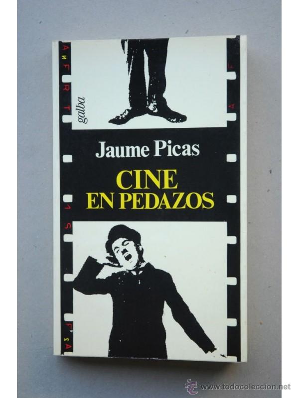 Libros: Cine en pedazos - PICAS, Jaume - Foto 1