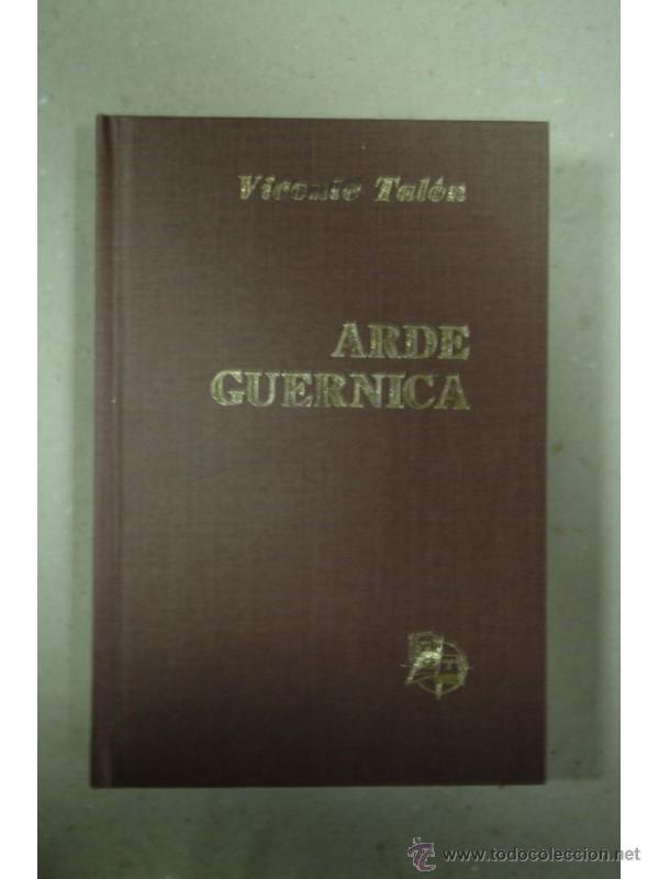 Libros: Arde Guernica - TAL&Oacute;N, Vicente - Foto 1