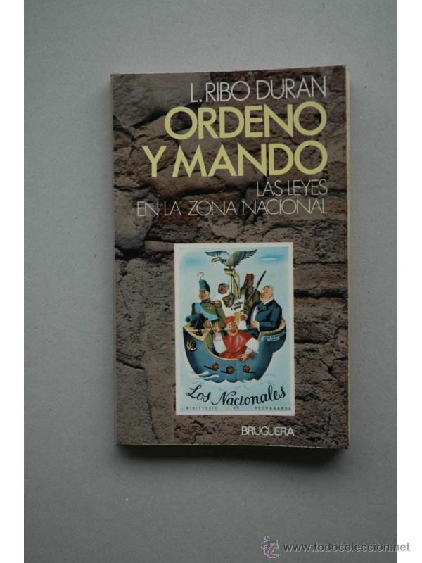 Libros: Ordeno y mando - RIB&Oacute; DUR&Aacute;N, L. M.&ordf; - Foto 1