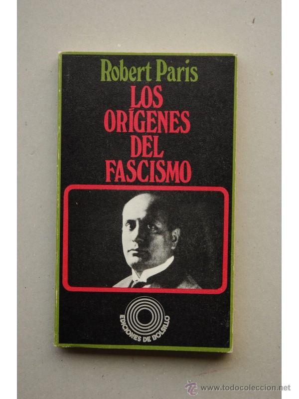 Libros: Los or&iacute;genes de fascismo - PARIS, Robert - Foto 1