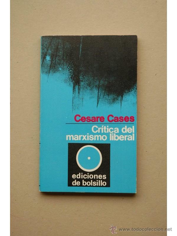 Libros: Cr&iacute;tica del marxismo liberal - CASES, Cesare - Foto 1
