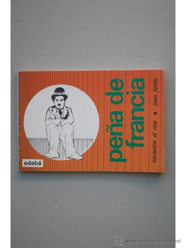 Livres: Pe&ntilde;a de Francia. Iniciaci&oacute;n al cine - FERR&Eacute;S, Joan
