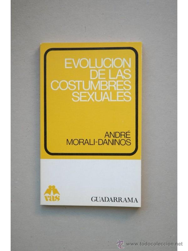 Libros: Evoluci&oacute;n de las costumbres sexuales - MORALI-DANINOS, Andr&eacute; - Foto 1