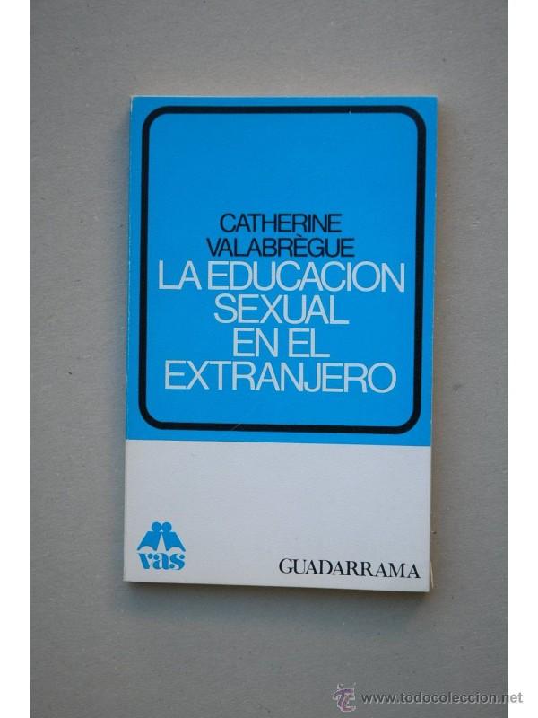 Libros: La educaci&oacute;n sexual en el extranjero - VALABR&Egrave;GUE, Catherine - Foto 1
