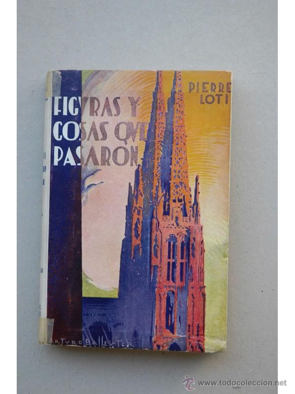 Libros: Figuras y cosas que pasaron - LOTI, Pierre - Foto 1