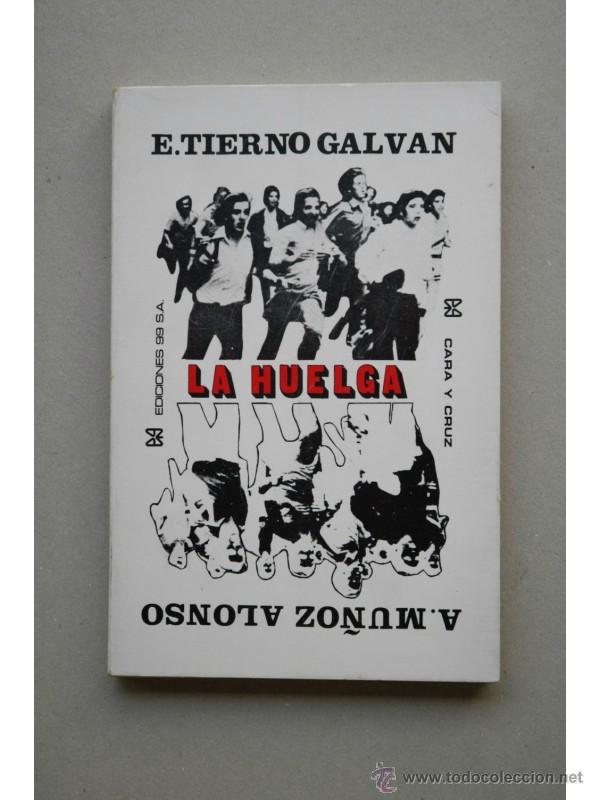 Libros: La huelga : cara y cruz - MU&Ntilde;OZ ALONSO, Adolfo - Foto 1