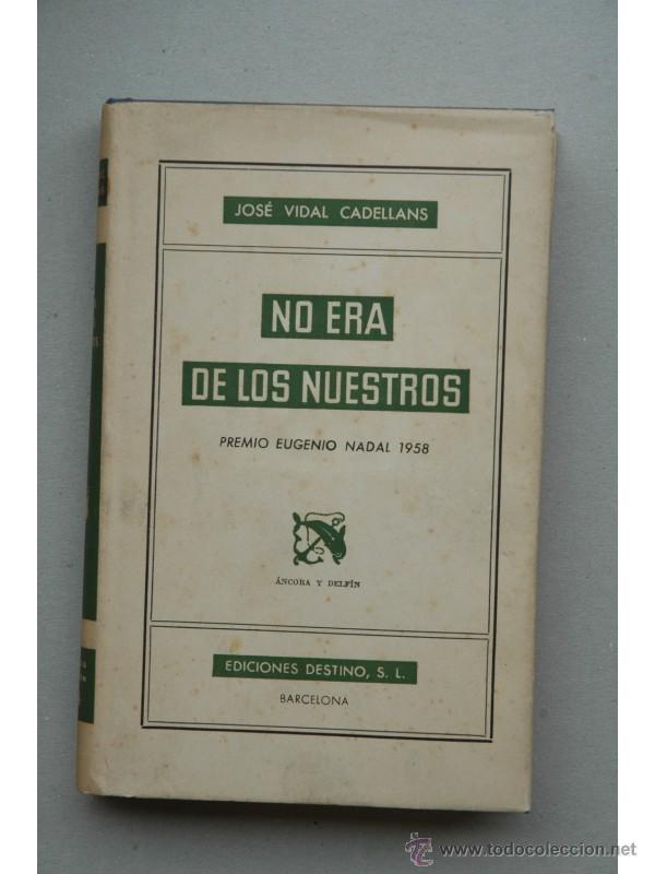 Libros: No era de los nuestros - VIDAL CADELLANS, Jos&eacute; - Foto 1