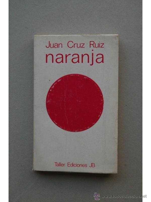 Libros: Naranja - CRUZ RUIZ, Juan - Foto 1