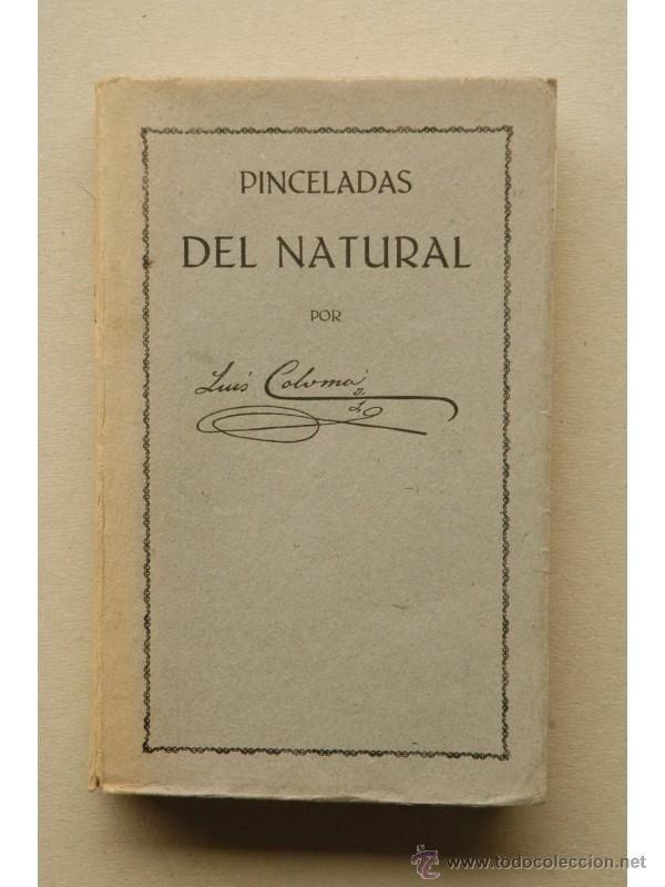 Libros: Pinceladas del natural - COLOMA, Luis - Foto 1