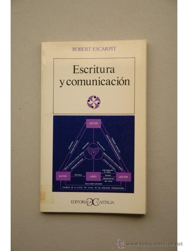 Libros: Escritura y comunicaci&oacute;n - ESCARPIT, Robert - Foto 1