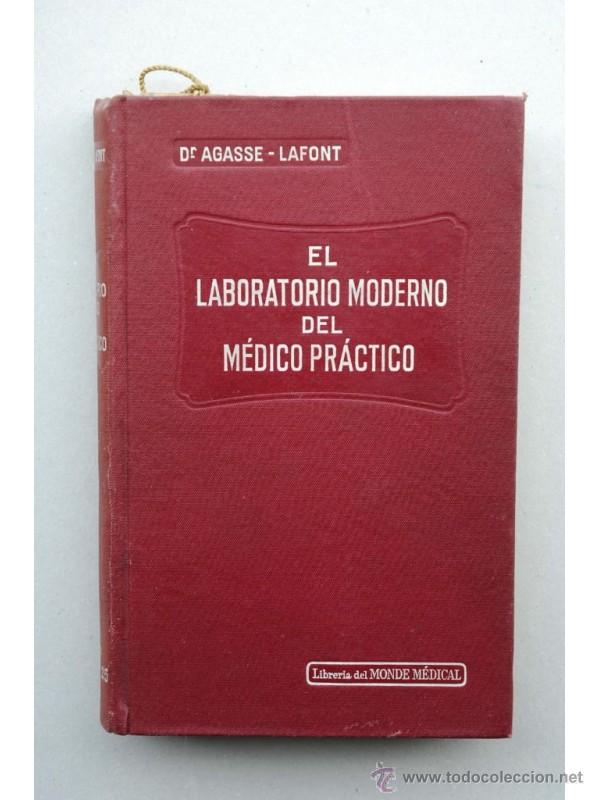Libros: El laboratorio moderno del m&eacute;dico pr&aacute;ctico - AGASSE-LAFONT, E. - Foto 1