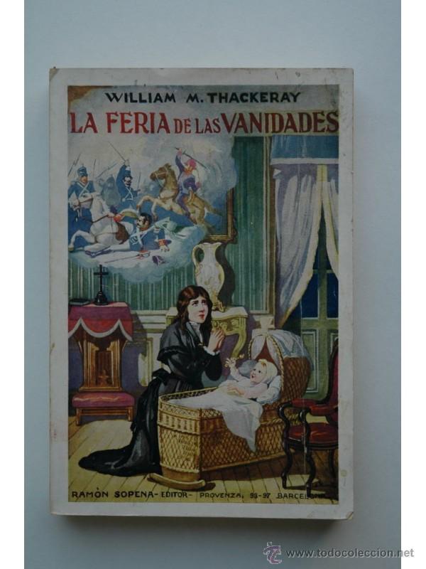 Libros: La feria de las vanidades : novela sin h&eacute;roe - THACKERAY, Wiliam Makepeace - Foto 1