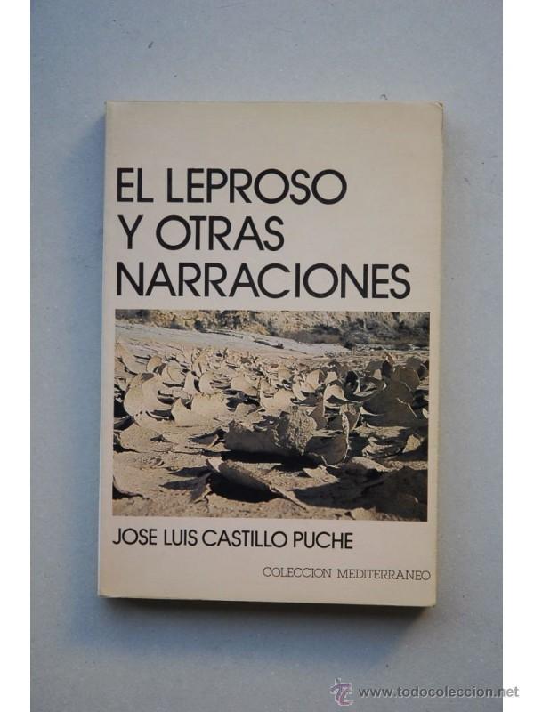Libros: El leproso , y otras narraciones - CASTILLO PUCHE, Jose Luis