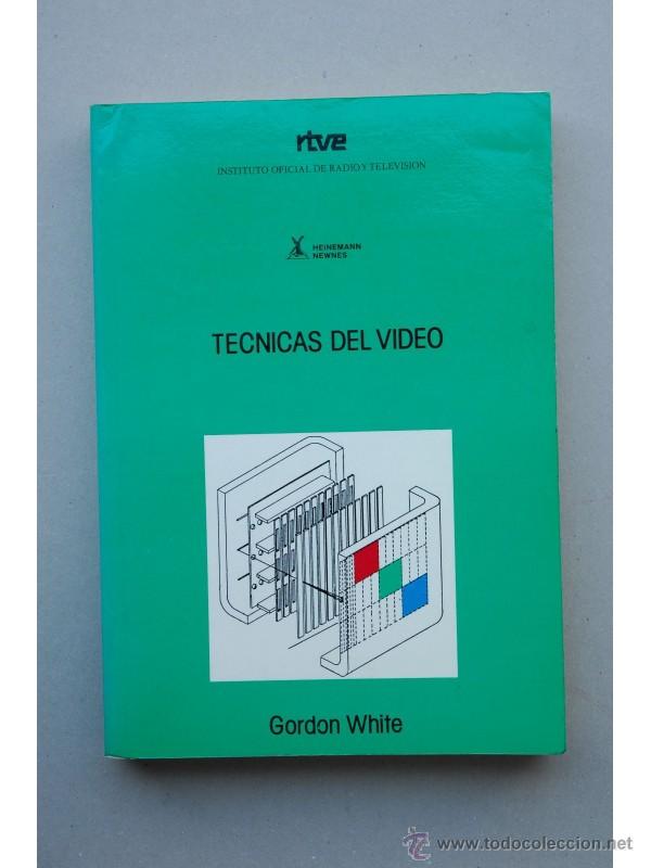 Libros: T&eacute;cnicas del video - WHITE, Gordon - Foto 1