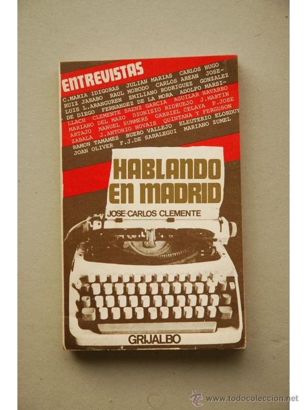Libros: Hablando en Madrid - CLEMENTE, Jos&eacute;-Carlos - Foto 1