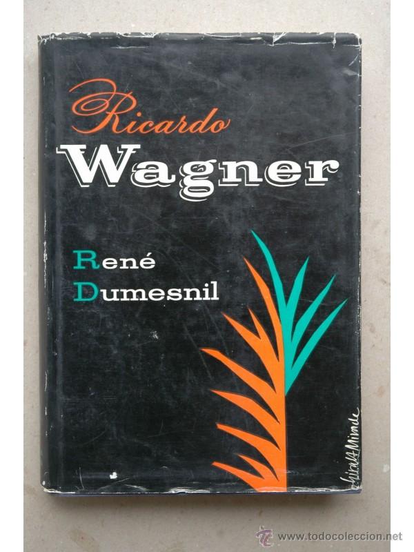Libros: Ricardo Wagner - DUMESNIL, Ren&eacute; - Foto 1