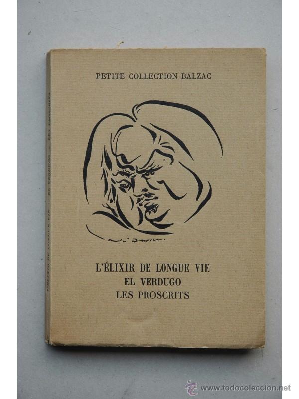 Libros: L&eacute;lixir de longue vie , El verdugo , Les proscrits - BALZAC, Honor&eacute; de - Foto 1