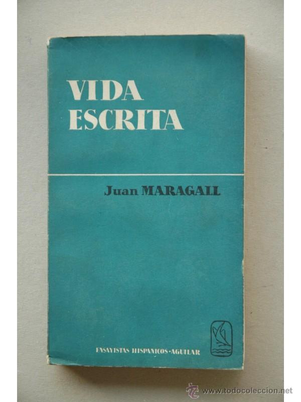 Libros: Vida escrita : ensayos - MARAGALL, Joan - Foto 1