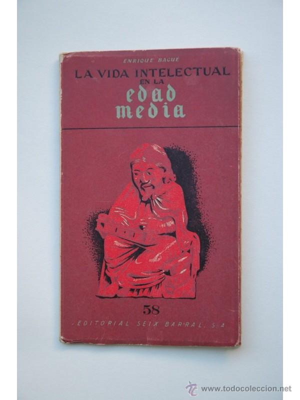 Libros: La vida intelectual en la Edad Media - BAGU&Eacute;, Enrique - Foto 1