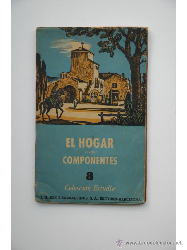 Libros: El hogar y sus componentes - LLEONART, Josep - Foto 1